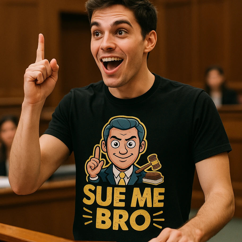 "Sue Me Bro" black lawyer tshirt - also a gift for a lawyer female