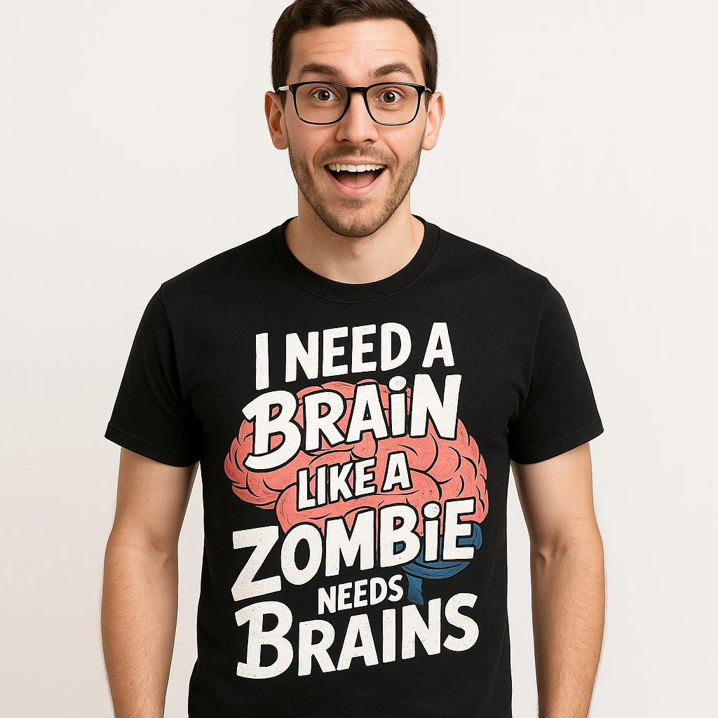 Close-up of the "I Need a Brain Like a Zombie Needs Brains" white print on a premium Bella+Canvas black psychologist t shirt