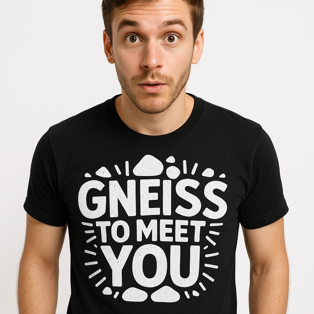 Close-up of the "Gneiss To Meet You" white print on a premium Bella+Canvas black geology t shirt