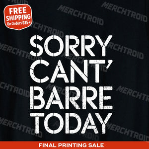 "Sorry Cant Barre Today" graphic tee - product photo 10