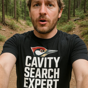 "Cavity Search Expert" black woodpecker shirts, photographed as woodpecker lover gift