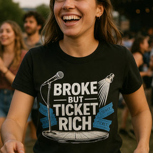 "Broke But Ticket Rich" black vintage concert t shirts, photographed as gift for concert lover