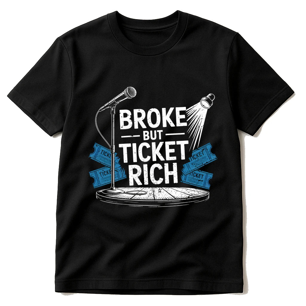 Black Vintage Concert T Shirts - "Broke But Ticket Rich" graphic tee with white print, flat lay product photo