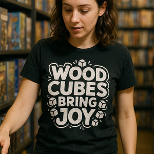 "Wood Cubes Bring Joy" black board game shirts - also one of the best gifts for board gamers