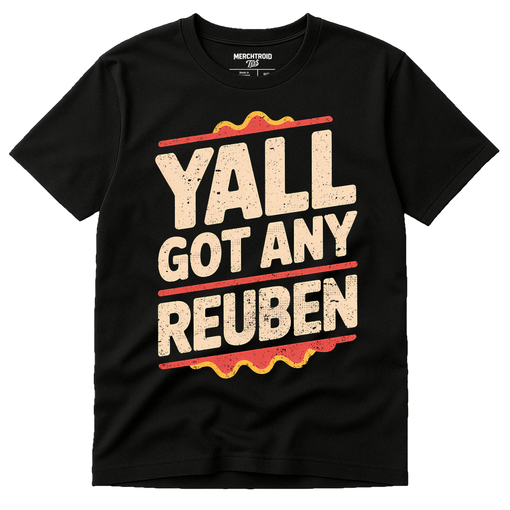 Black Sandwich T Shirt - "Yall Got Any Reuben" graphic tee with cream print, flat lay product photo