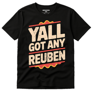 Black Sandwich T Shirt - "Yall Got Any Reuben" graphic tee with cream print, flat lay product photo