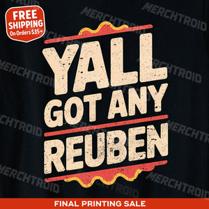"Yall Got Any Reuben" sandwich t shirt - product photo 10