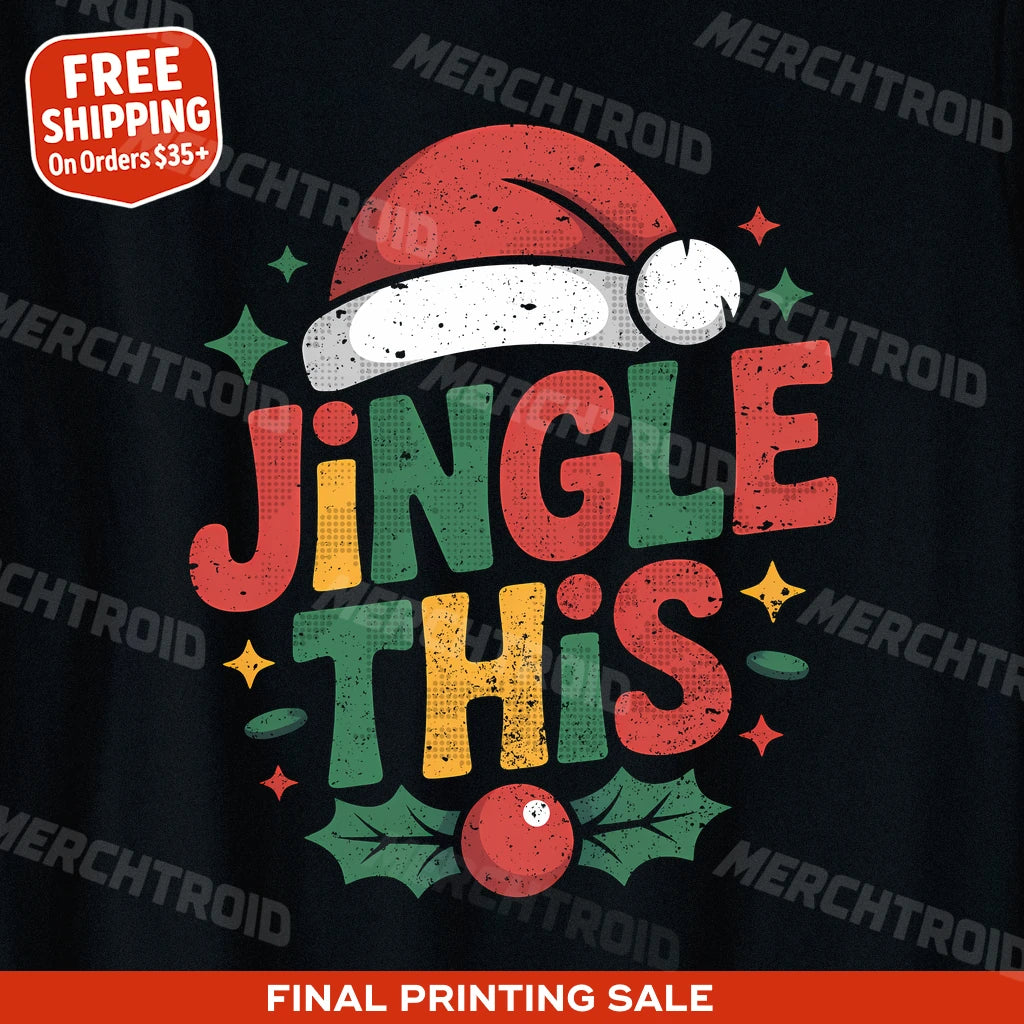 "Jingle This" black womens christmas tshirt, photographed as christmas gifts for fiance