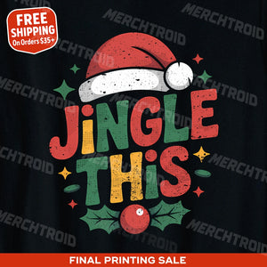 "Jingle This" black womens christmas tshirt, photographed as christmas gifts for fiance