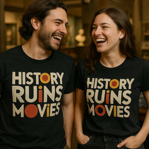 Person wearing the black black history t shirt graphic tee - "History Ruins Movies" design