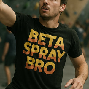 "Beta Spray Bro" black rock climbing t shirt - a birthday gift for rock climbing lover