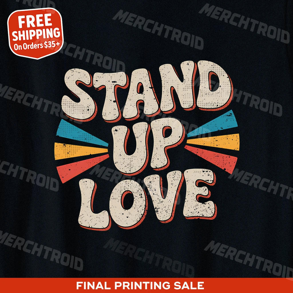 "Stand Up Love" activism tees - product photo 9