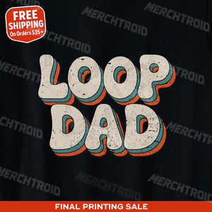"Loop Dad" producer t shirt - product photo 10