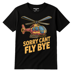 Black Helicopter T Shirt - "Sorry Cant Fly Bye" graphic tee with gold print, flat lay product photo