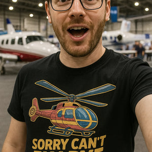 "Sorry Cant Fly Bye" helicopter t shirt - product photo 7