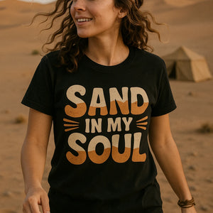 "Sand in My Soul" black desert t shirt, photographed as gifts for desert lovers