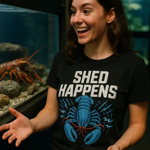 "Shed Happens" black lobster shirts - a birthday gift for lobster lover