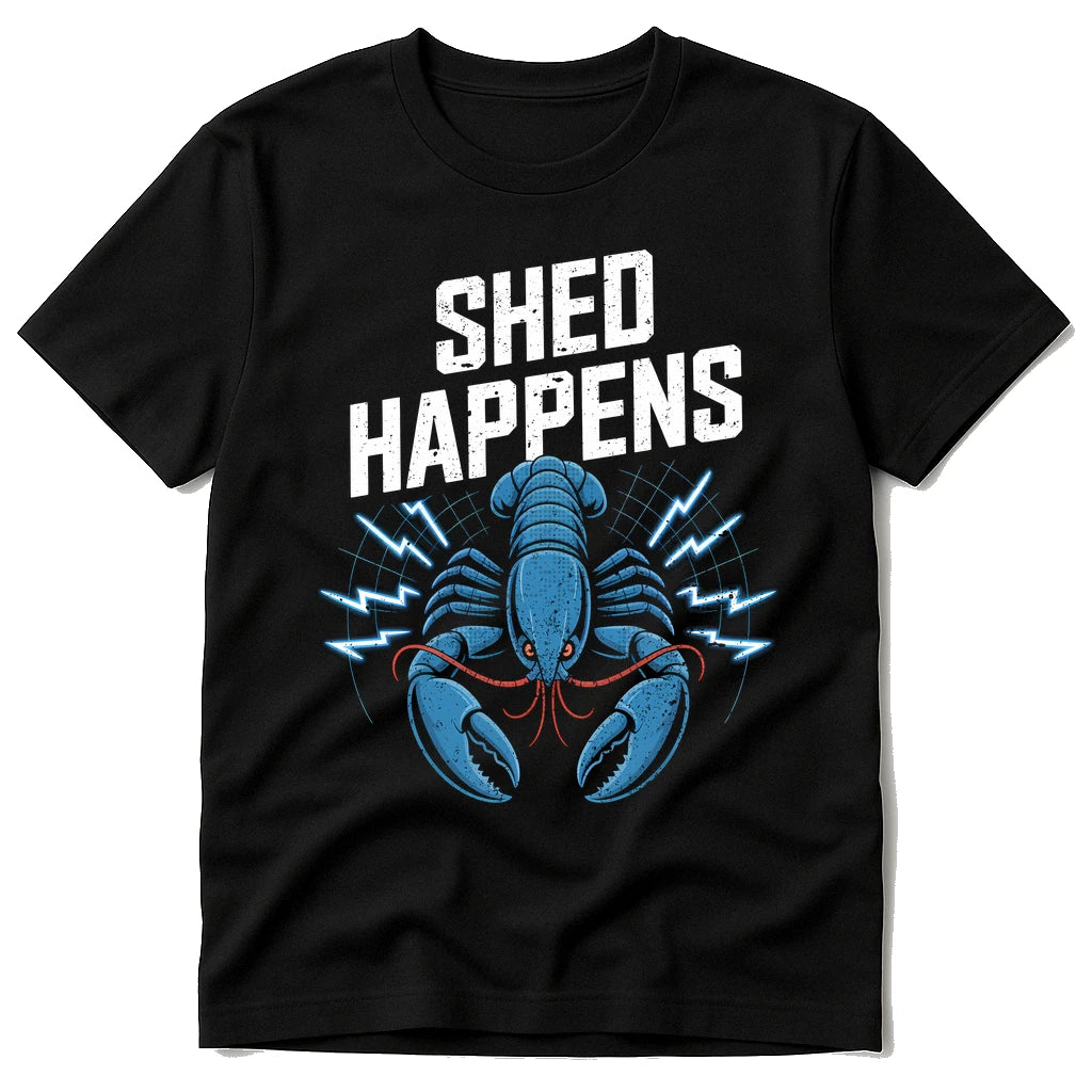 Black Lobster Shirts - "Shed Happens" graphic tee with teal print, flat lay product photo
