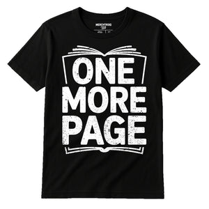 Black Reading Tee Shirts - "One More Page" graphic tee with white print, flat lay product photo
