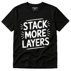 Black Artificial Intelligence T Shirt - "Stack More Layers" graphic tee with white print, flat lay product photo