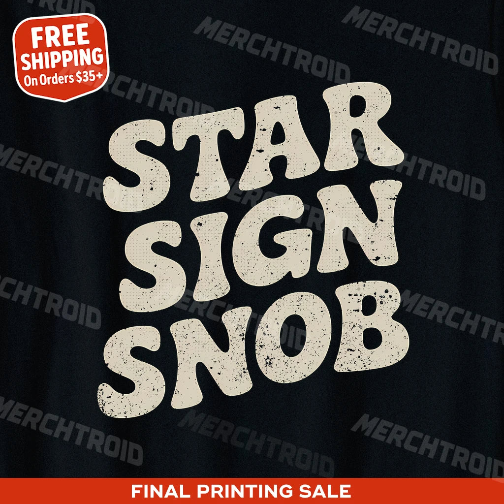 "Star Sign Snob" astrology tee shirts - product photo 9