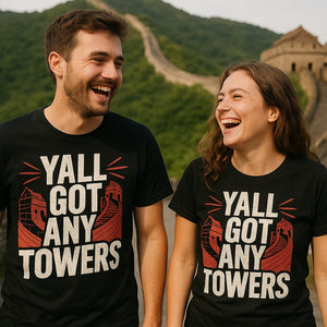 Person wearing the black china t shirt graphic tee - "Yall Got Any Towers" design