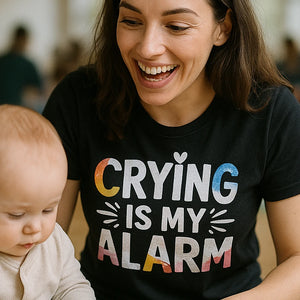 "Crying Is My Alarm" black new parents shirts, photographed as new parents lover gift