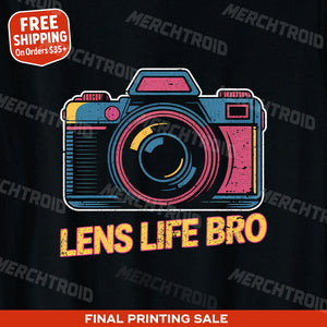 "Lens Life Bro" photographers shirts - product photo 9