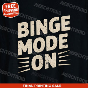 "Binge Mode On" graphic tee - product photo 9