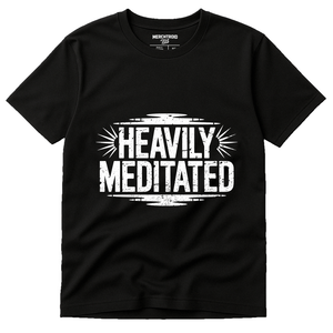 Black Meditation T Shirt - "Heavily Meditated" graphic tee with white print, flat lay product photo