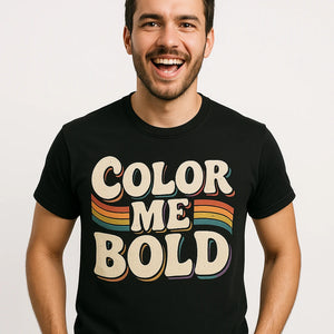 Close-up of the "Color Me Bold" beige print on a premium Bella+Canvas black lgbtq tee shirts