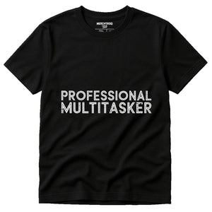 Black Mom Life Graphic Tees - "Professional Multitasker" graphic tee with white print, flat lay product photo
