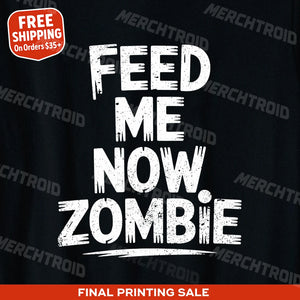 "Feed Me Now Zombie" new parents shirts - product photo 9
