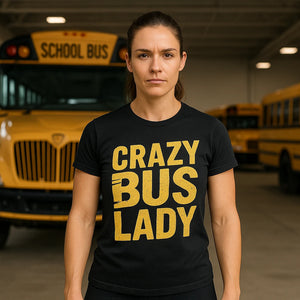 Lifestyle shot of the "Crazy Bus Lady" black truck driver t shirts in a real-world setting