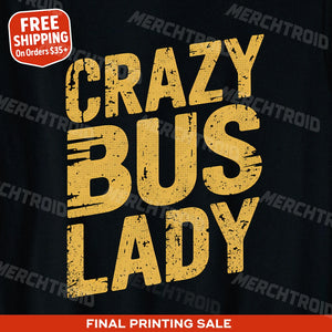 "Crazy Bus Lady" black truck driver t shirts, photographed as coach driver gifts
