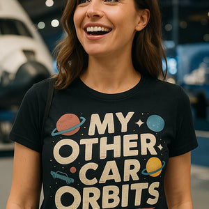 "My Other Car Orbits" black space science shirts, photographed as space science lover gift