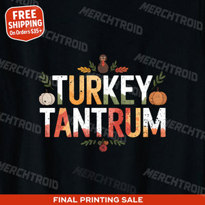 "Turkey Tantrum" thanksgiving shirts - product photo 9