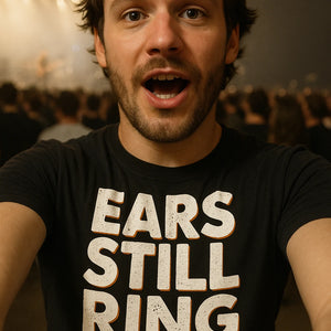 "Ears Still Ring Thanks" concert t shirt - product photo 7