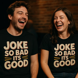 Person wearing the black comedy t shirt graphic tee - "Joke So Bad Its Good" design