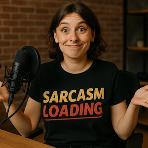 Lifestyle shot of the "Sarcasm Loading" black comedy tee shirts in a real-world setting