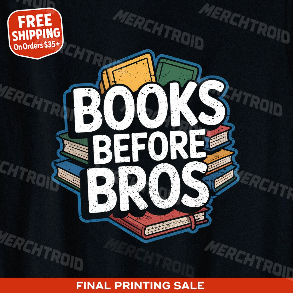 "Books Before Bros" studying t shirt - product photo 9