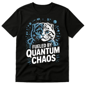 Black Quantum Mechanics T Shirt - "Fueled By Quantum Chaos" graphic tee with white print, flat lay product photo