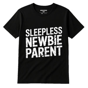 Black New Parents Matching Shirts - "Sleepless Newbie Parent" graphic tee with white print, flat lay product photo