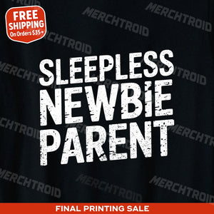 "Sleepless Newbie Parent" new parents matching shirts - product photo 9