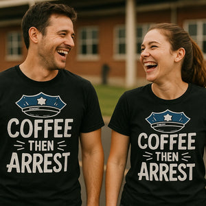 Person wearing the black police officer t shirt graphic tee - "Coffee Then Arrest" design