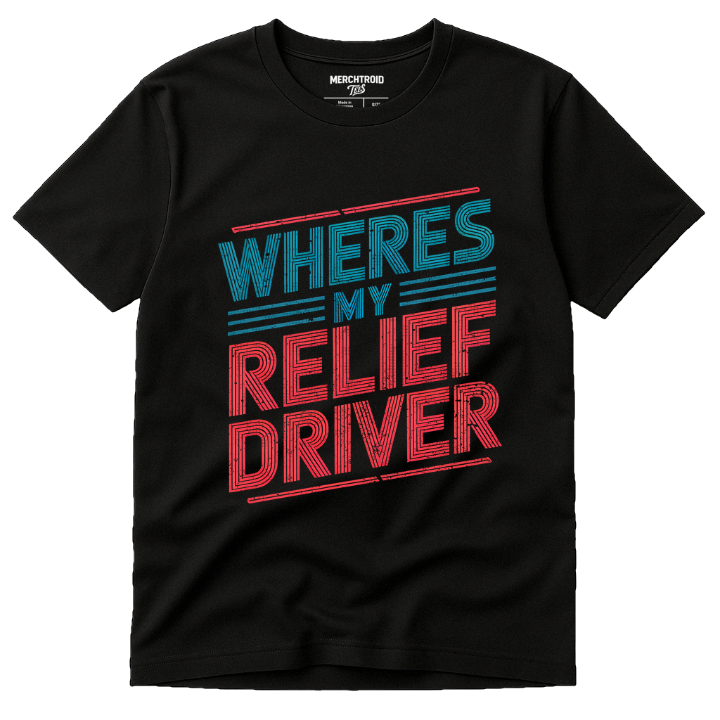 Black Bus Driver T Shirt - "Wheres My Relief Driver" graphic tee with red print, flat lay product photo
