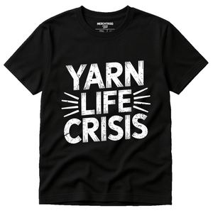 Black Knitting T Shirt - "Yarn Life Crisis" graphic tee with white print, flat lay product photo
