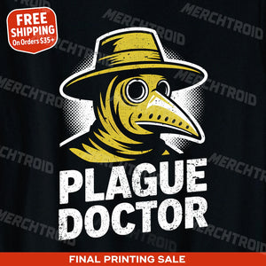 "Plague Doctor Vibes" black black history tee shirts - also one of the gifts for the american history buff