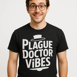 Close-up of the "Plague Doctor Vibes" white print on a premium Bella+Canvas black history tee shirts