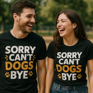 Person wearing the black dogs t shirt graphic tee - "Sorry Cant Dogs Bye" design